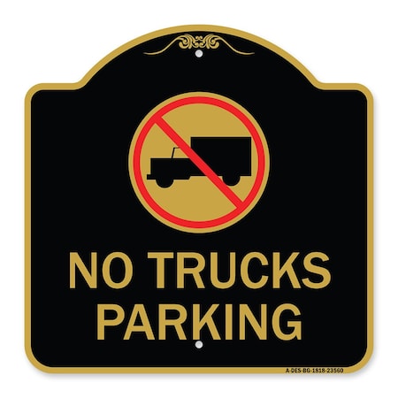 Signmission No Truck Sign No Truck Parking, Black & Gold Aluminum Architectural Sign, 18" x 18", BG-1818-23560 A-DES-BG-1818-23560